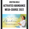 Cristina Bold – Activated Abundance Mega-Course 2022