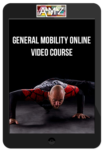 General Mobility Online Video Course