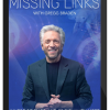 Gregg Braden – Missing Links