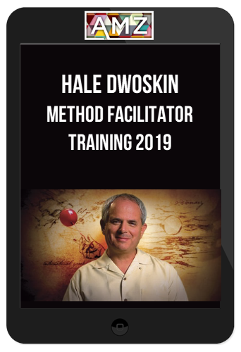 Hale Dwoskin - The Sedona – Method Facilitator Training 2019