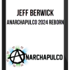 Jeff Berwick - Anarchapulco 2024 Reborn