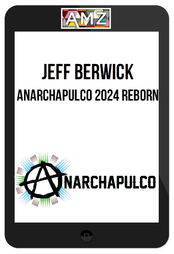 Jeff Berwick - Anarchapulco 2024 Reborn