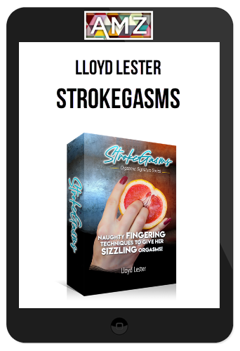 Lloyd Lester – StrokeGasms