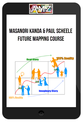 Masanori Kanda and Paul Scheele – Future Mapping Course