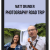 Matt Granger – Photography Road Trip