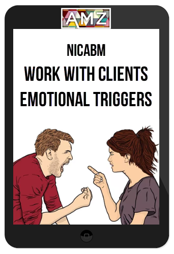 NICABM – Work with Client’s Emotional Triggers