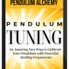 Pendulum Alchemy – Pendulum Tuning