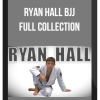 Ryan Hall BJJ Full Collection