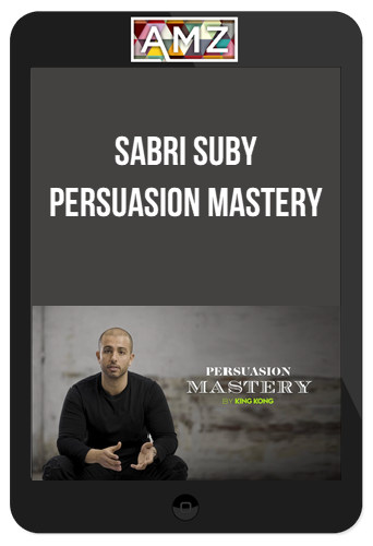 Sabri Suby – Persuasion Mastery