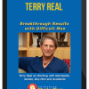 Terry Real – Breakthrough Results with Difficult Men