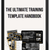 The Ultimate Training Template Handbook