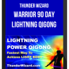 Thunder Wizard – Warrior 90 Day – Lightning Qigong