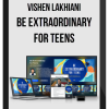 Vishen Lakhiani – Be Extraordinary for Teens