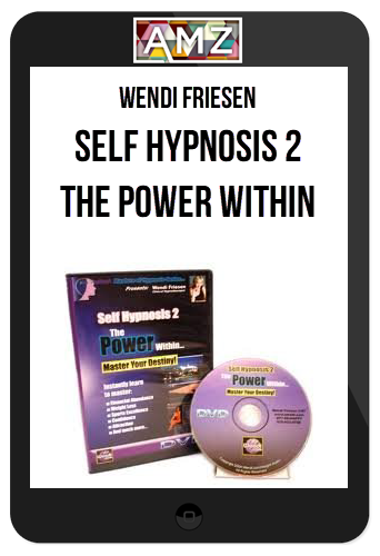 Wendi Friesen – Self Hypnosis 2: The Power Within