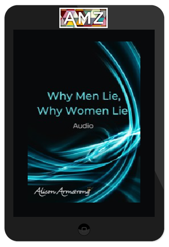 Alison Armstrong – Why Men Lie, Why Women Lie