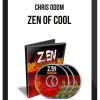 Chris Odom – Zen of Cool
