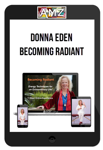 Donna Eden – Becoming Radiant