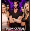 Jason Capital – Girls Tell All UNCUT