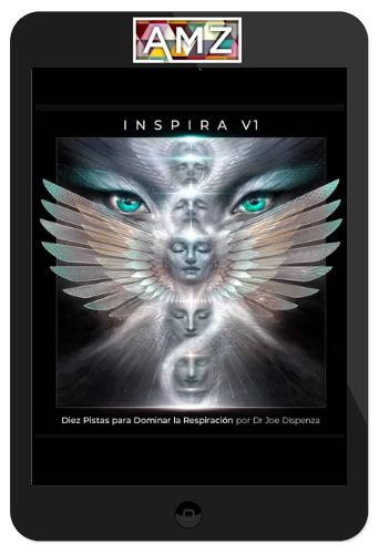 Joe Dispenza - Inspire, Volume 1 - Ten Tracks to Master the Breath [Español]