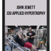 John Jewett – J3U Applied Hypertrophy