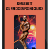 John Jewett – J3U Precision Posing Course