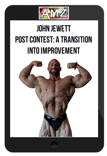 John Jewett – Post Contest: A Transition into Improvement