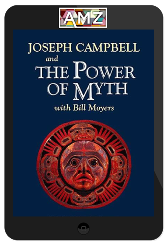 Joseph Campbell – The Power of Myth