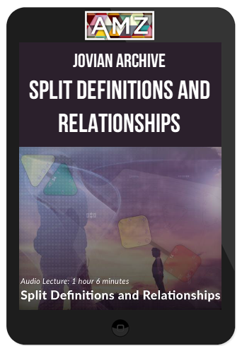 Jovian Archive – Split Definitions and Relationships
