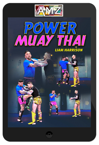 Liam Harrison – Power Muay Thai