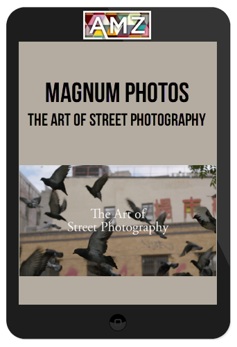 Magnum Photos – The Art Of Street Photography