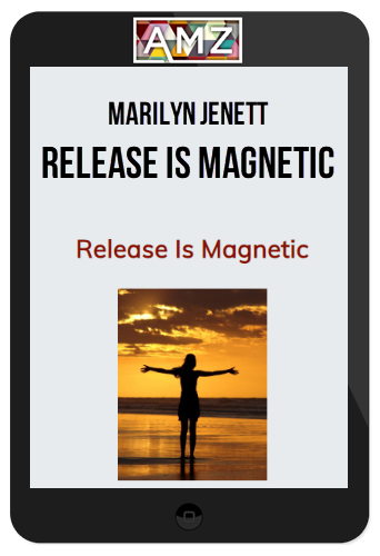 Marilyn Jenett – Release Is Magnetic