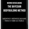 Menno Henselmans – The Bayesian Bodybuilding Method