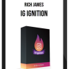 Rich James – IG Ignition