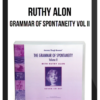 Ruthy Alon – Grammar of Spontaneity Vol II