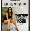 Sarrah Rose – Tantric Activation