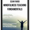 Sean Fargo – Mindfulness Teaching Fundamentals