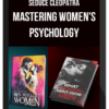 Seduce Cleopatra – Mastering Women's Psychology