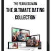 The Fearless Man – The Ultimate Dating Collection