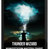Thunder Wizard – Manifestation Mastery Course