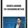 Vishen Lakhiani – The Envisioning Method