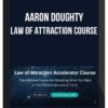 Aaron Doughty – Law Of Attraction Course