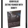 Adam Gilad – Dating Younger With Dignity