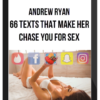 Andrew Ryan – 66 Texts That Make Her Chase You for Sex