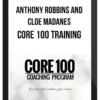 Anthony Robbins and Cloe Madanes – Core 100 Training