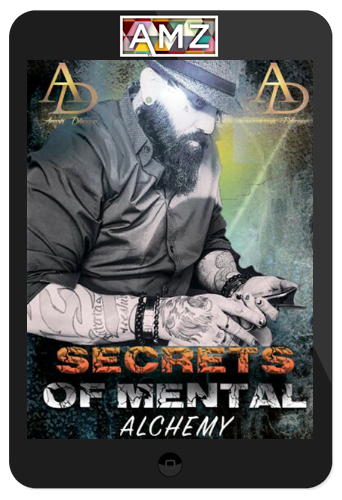 Arash Dibazar – Secrets of Mental Alchemy