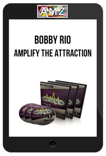 Bobby Rio – Amplify The Attraction