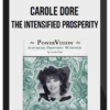 Carole Dore – The Intensified Prosperity Workshop