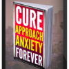 Cory Smith – Cure Approach Anxiety Mental Conditioning Program
