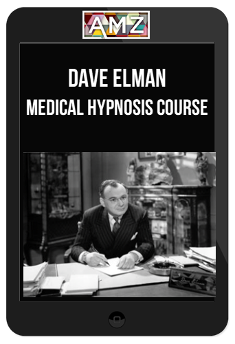 Dave Elman – Medical Hypnosis Course