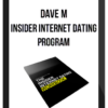Dave M – Insider Internet Dating Program
